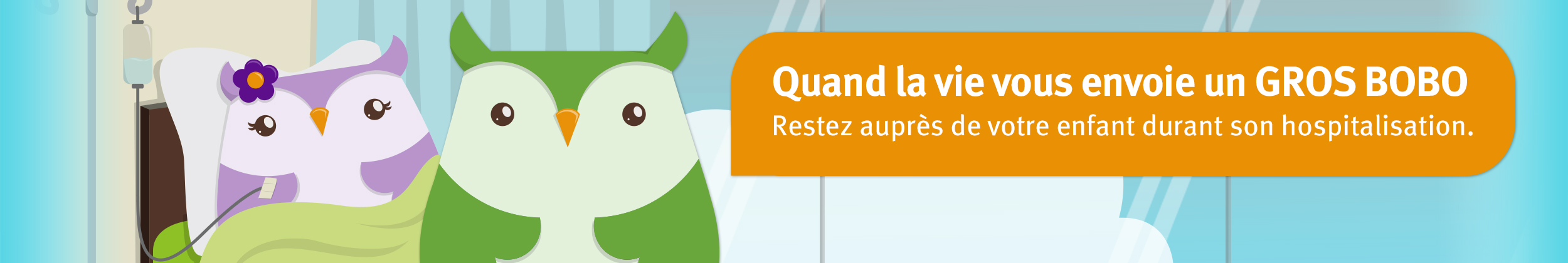 Quand la vie vous envoie un GROS BOBO - Restez auprès de votre enfant durant son hospitalisation.